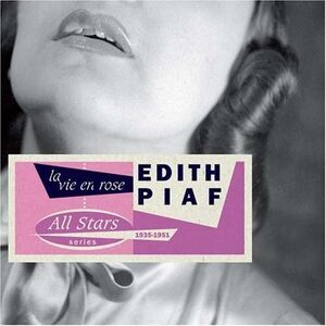 Édith Piaf - La Vie En Rose 1935-1951  CD